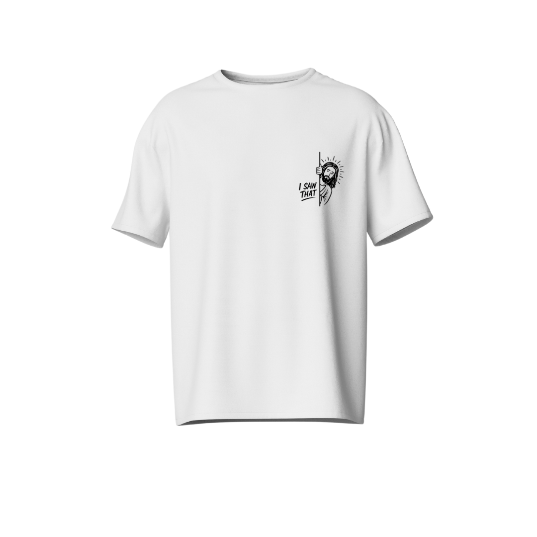 "I Saw That" T-Shirt