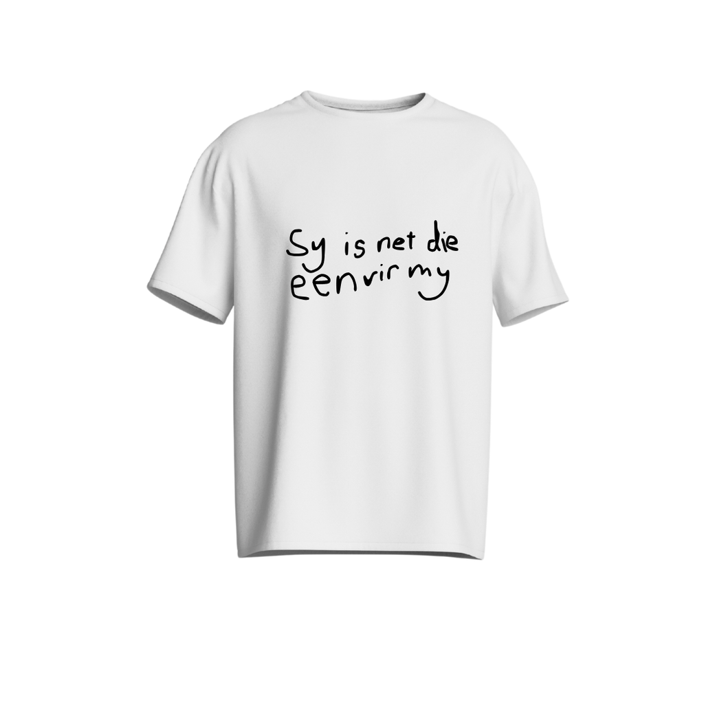 "Sy is net die een" T-Shirt