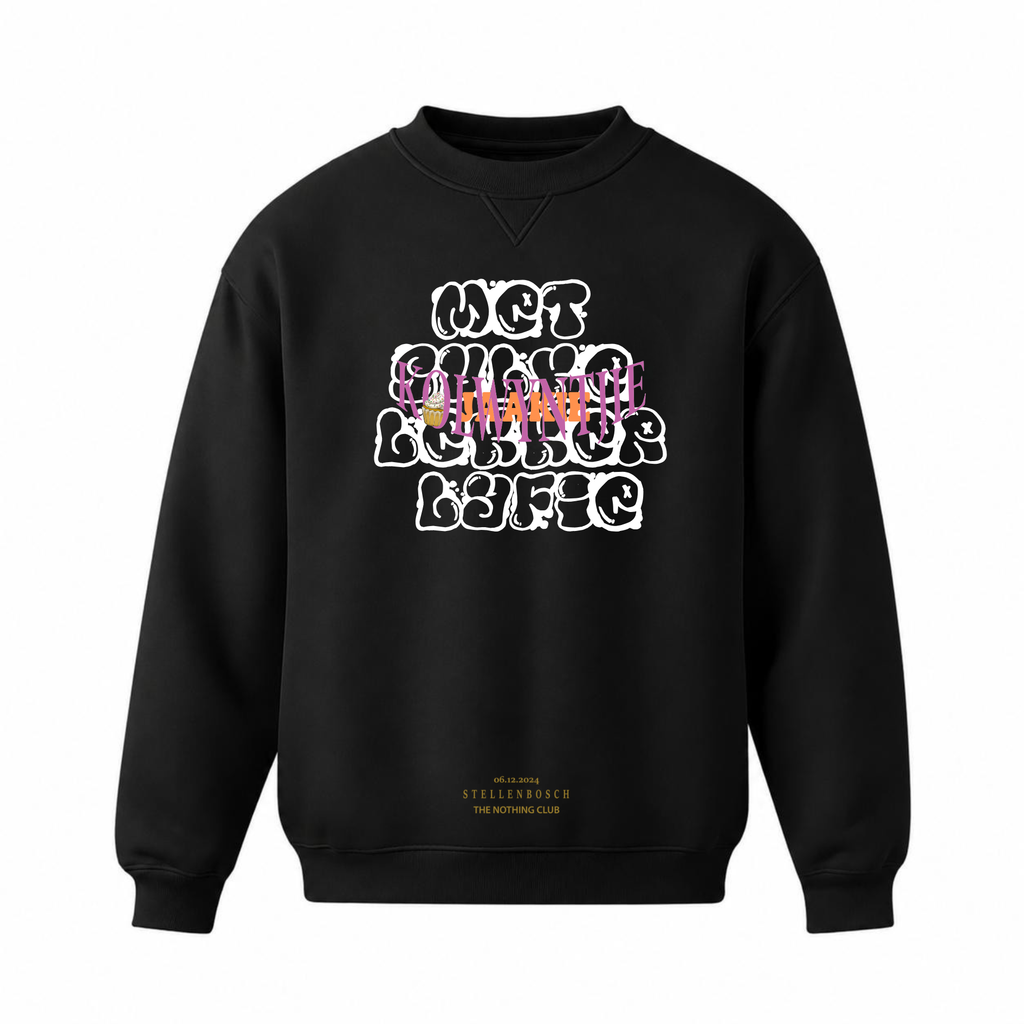 "Met Sulke Lekker Lyfie" Crew Neck Sweater