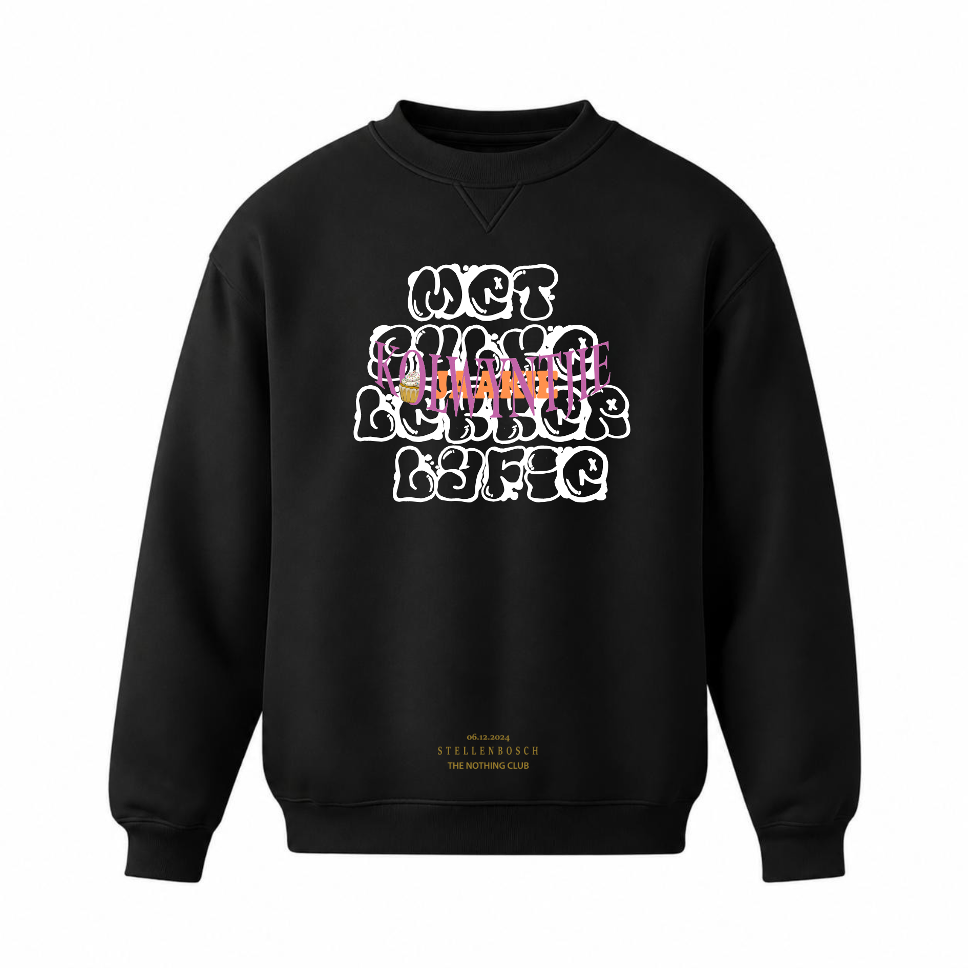 "Met Sulke Lekker Lyfie" Crew Neck Sweater